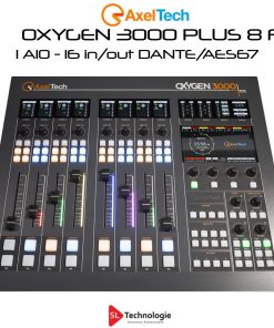 OXYGEN 3000 PLUS 8F-1AIO 16 Canaux DANTE/AES67 Axel Tech